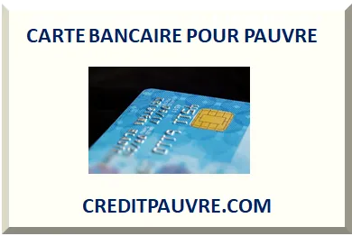 CARTE BANCAIRE POUR PAUVRE 2026