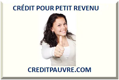 CRÉDIT POUR PETIT REVENU 2026